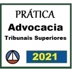 Prática Jurídica Forense: Advocacia Pública - Tribunais Superiores (CERS 2021)